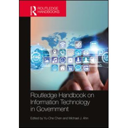 Routledge Handbook on Information Technology in Government Routledge Handbook on Information Technology in Government