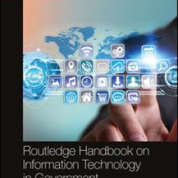 Routledge Handbook on Information Technology in Government