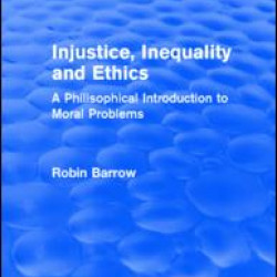 Injustice, Inequality and Ethics Injustice, Inequality and Ethics