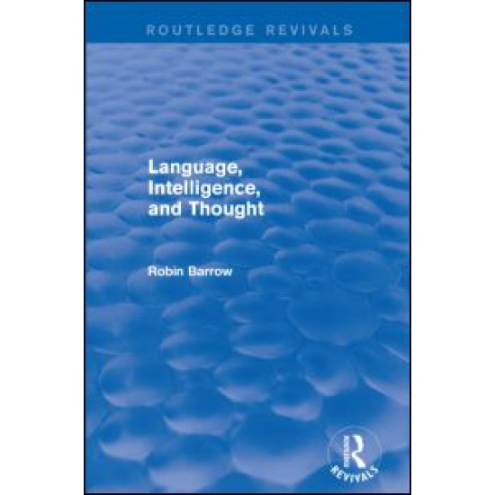 Language, Intelligence, and Thought Language, Intelligence, and Thought