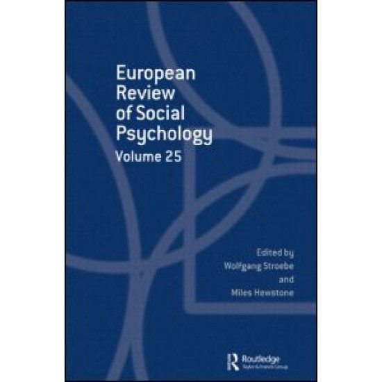 European Review of Social Psychology: Volume 25 European Review of Social Psychology: Volume 25