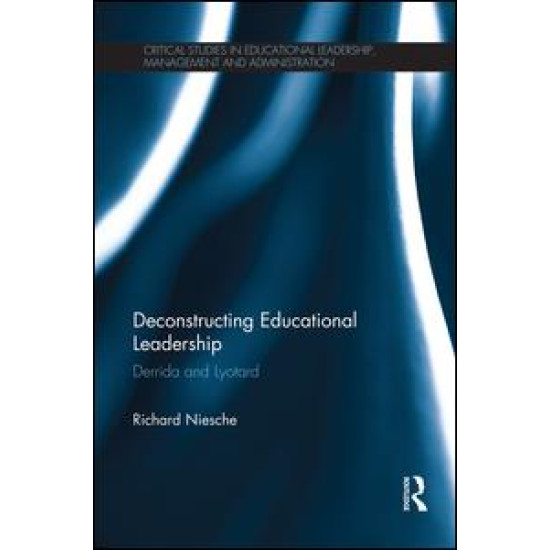 Deconstructing Educational Leadership Deconstructing Educational Leadership