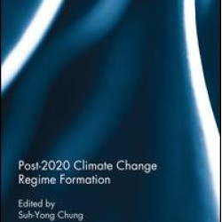 Post-2020 Climate Change Regime Formation Post-2020 Climate Change Regime Formation
