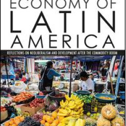 The Political Economy of Latin America The Political Economy of Latin America