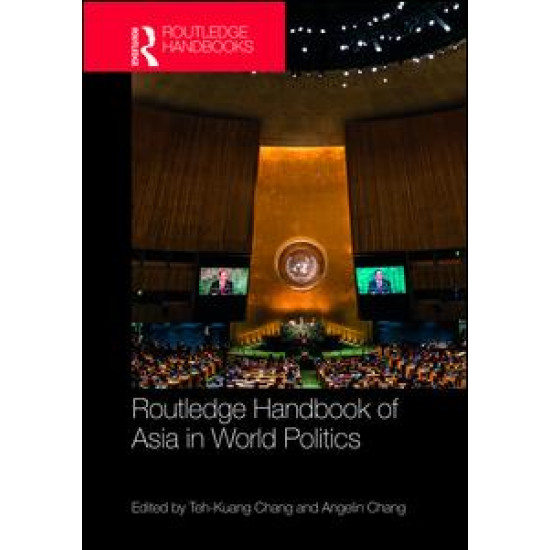 Routledge Handbook of Asia in World Politics