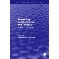 Reasoning: Representation and Process Reasoning: Representation and Process
