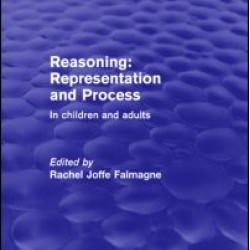 Reasoning: Representation and Process Reasoning: Representation and Process
