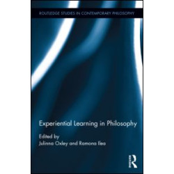 Experiential Learning in Philosophy Experiential Learning in Philosophy