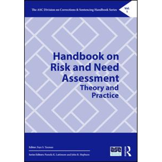 Handbook on Risk and Need Assessment Handbook on Risk and Need Assessment