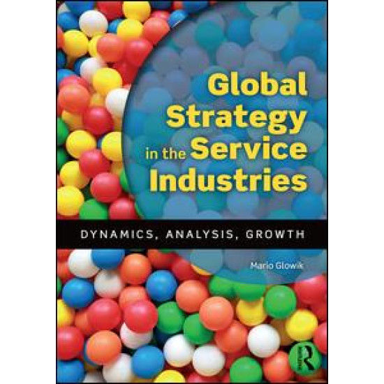 Global Strategy in the Service Industries Global Strategy in the Service Industries