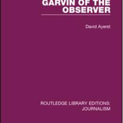 Garvin of the Observer Garvin of the Observer