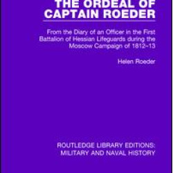 The Ordeal of Captain Roeder The Ordeal of Captain Roeder