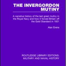 The Invergordon Mutiny The Invergordon Mutiny