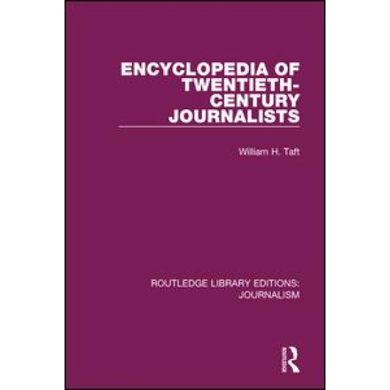 Encyclopaedia of Twentieth Century Journalists