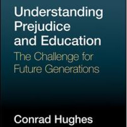 Understanding Prejudice and Education Understanding Prejudice and Education
