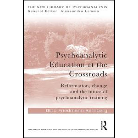 Psychoanalytic Education at the Crossroads