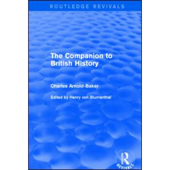 The Companion to British History The Companion to British History