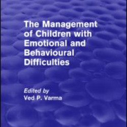 The Management of Children with Emotional and Behavioural Difficulties The Management of Children with Emotional and Behavioural Difficulties