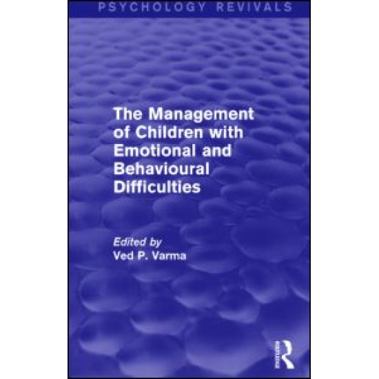 The Management of Children with Emotional and Behavioural Difficulties