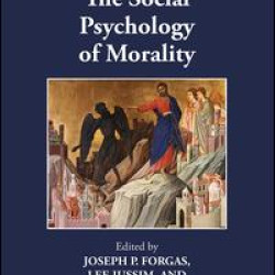 The Social Psychology of Morality The Social Psychology of Morality
