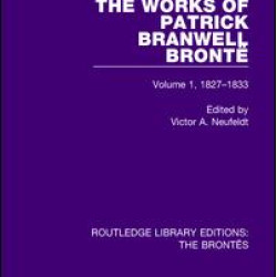 The Works of Patrick Branwell Brontë