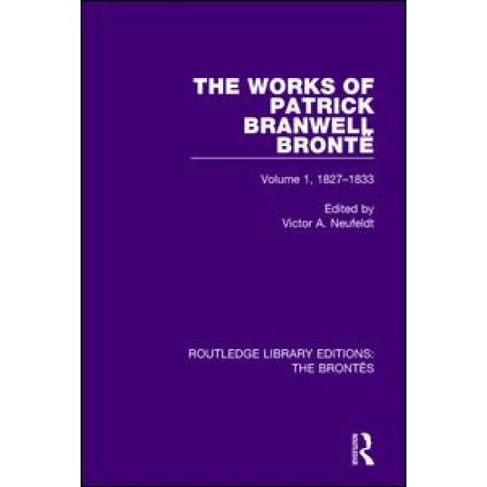 The Works of Patrick Branwell Brontë The Works of Patrick Branwell Brontë