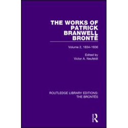 The Works of Patrick Branwell Brontë The Works of Patrick Branwell Brontë