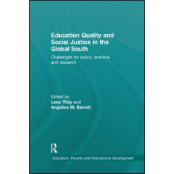 Education Quality and Social Justice in the Global South Education Quality and Social Justice in the Global South