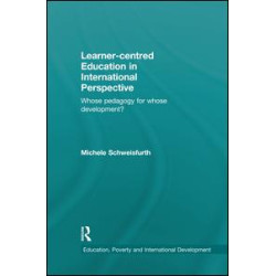 Learner-centred Education in International Perspective Learner-centred Education in International Perspective
