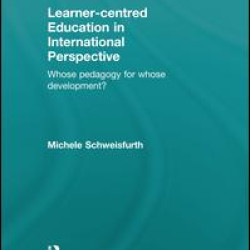 Learner-centred Education in International Perspective Learner-centred Education in International Perspective