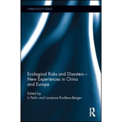 Ecological Risks and Disasters - New Experiences in China and Europe Ecological Risks and Disasters - New Experiences in China and Europe