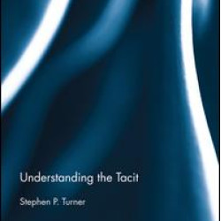 Understanding the Tacit
