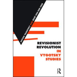 Revisionist Revolution in Vygotsky Studies