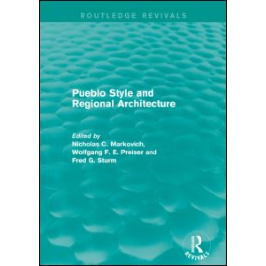 Pueblo Style and Regional Architecture (Routledge Revivals)