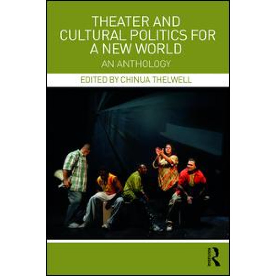 Theater and Cultural Politics for a New World