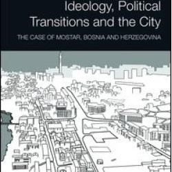 Ideology, Political Transitions and the City Ideology, Political Transitions and the City
