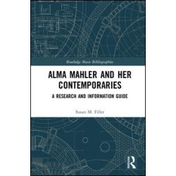 Alma Mahler and Her Contemporaries