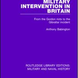 Military Intervention in Britain Military Intervention in Britain
