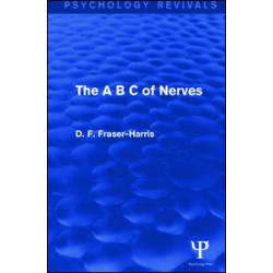 The A B C of Nerves (Psychology Revivals) The A B C of Nerves (Psychology Revivals)