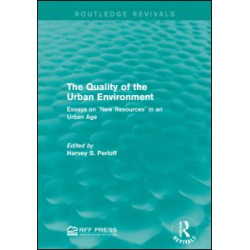 The Quality of the Urban Environment The Quality of the Urban Environment