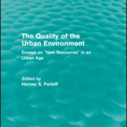 The Quality of the Urban Environment The Quality of the Urban Environment