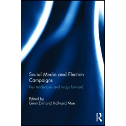 Social Media and Election Campaigns Social Media and Election Campaigns
