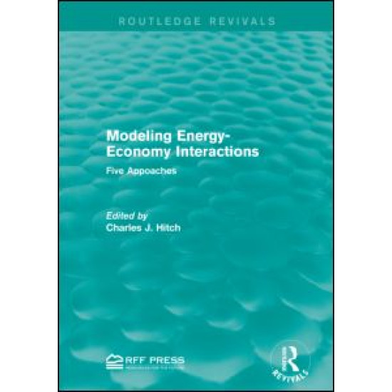 Modeling Energy-Economy Interactions Modeling Energy-Economy Interactions
