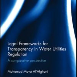 Legal Frameworks for Transparency in Water Utilities Regulation