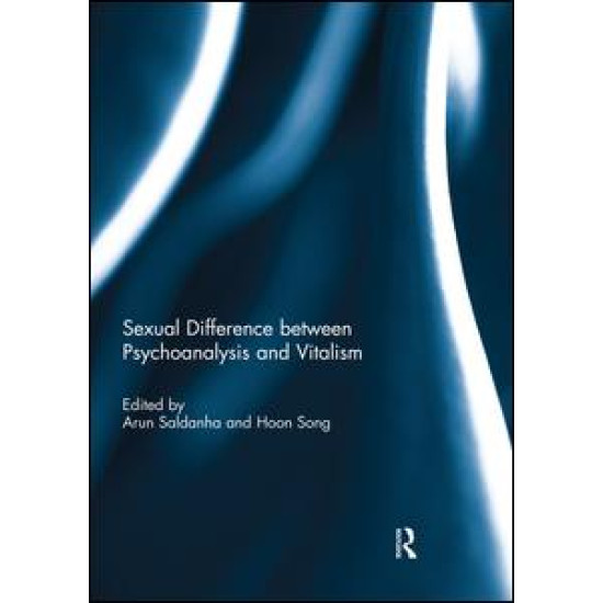 Sexual Difference Between Psychoanalysis and Vitalism