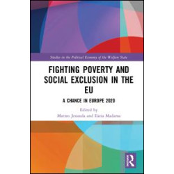Fighting Poverty and Social Exclusion in the EU Fighting Poverty and Social Exclusion in the EU