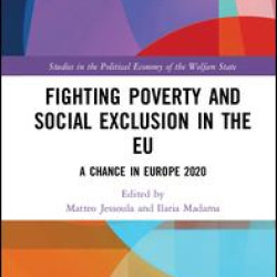 Fighting Poverty and Social Exclusion in the EU Fighting Poverty and Social Exclusion in the EU