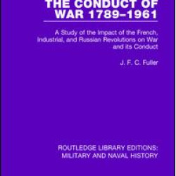 The Conduct of War 1789-1961