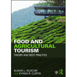 Food and Agricultural Tourism Food and Agricultural Tourism