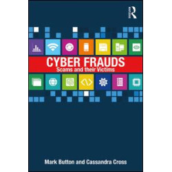 Cyber Frauds, Scams and their Victims